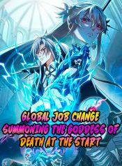 Global Job Change Summoning the Goddess of Death at the Start